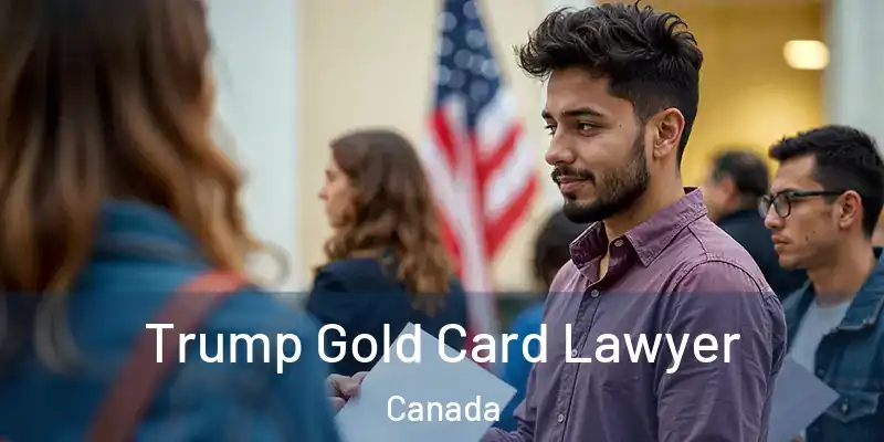  Trump Gold Card Lawyer Canada