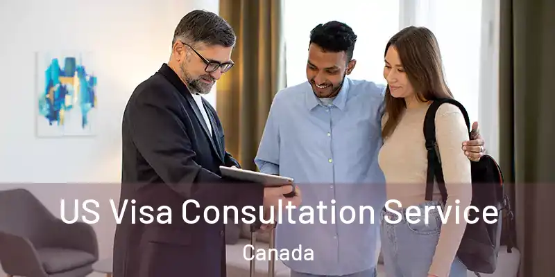  US Visa Consultation Service Canada