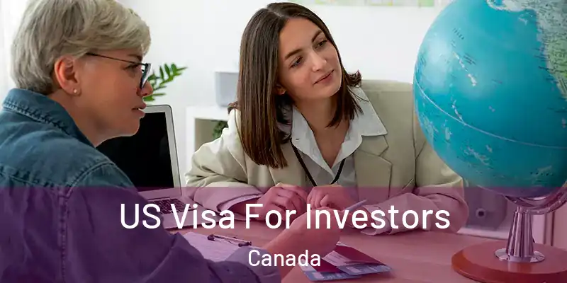 US Visa For Investors Canada