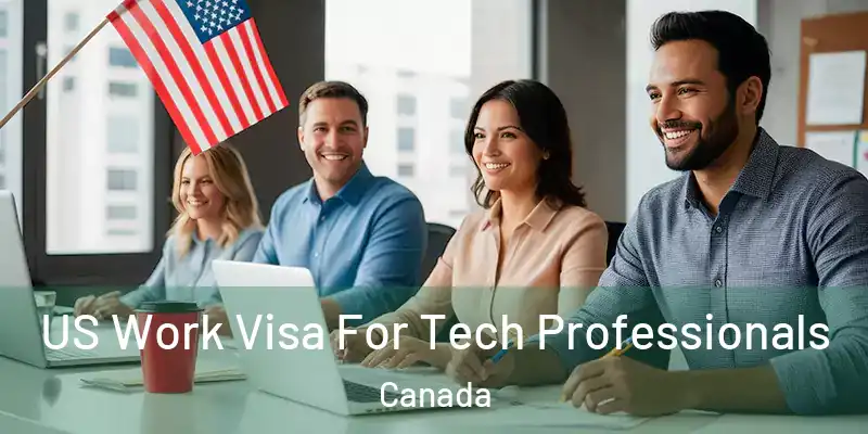 US Work Visa For Tech Professionals Canada